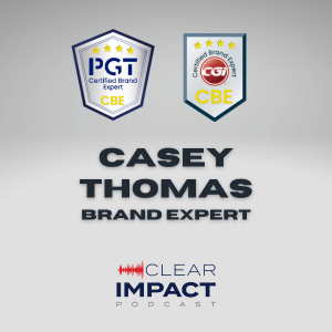 Episode 158: Casey Thomas, Brand Expert for PGT and CGI
