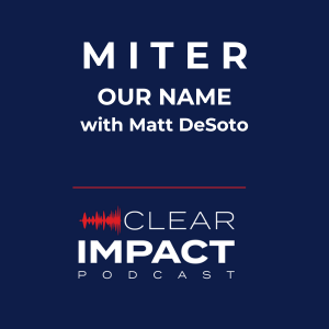 Episode 179: MITER – Our Name with Matt DeSoto