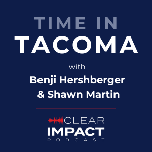 Episode 198: Time in Tacoma with Benji Hershberger and Shawn Martin
