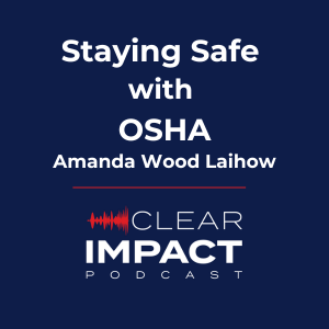 Episode 203: Staying Safe with OSHA