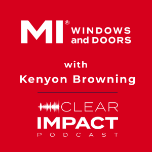 Episode 240: Building Trust: MI Windows and Doors Approach to Windows, Dealers, and Homeowners