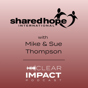 Episode 250: Shared Hope International, Online Safety, and Human Trafficking Awareness